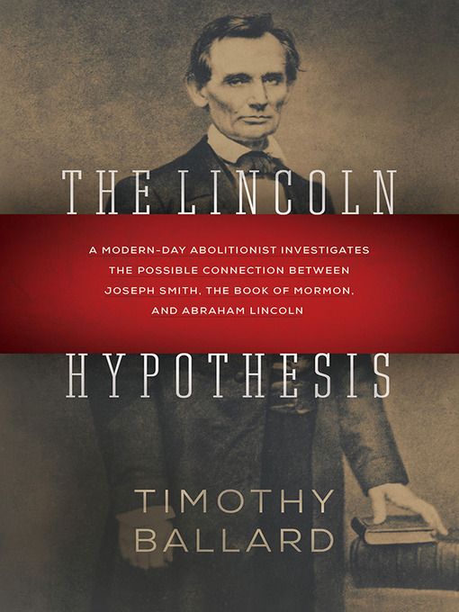 Title details for The Lincoln Hypothesis by Timothy Ballard - Wait list